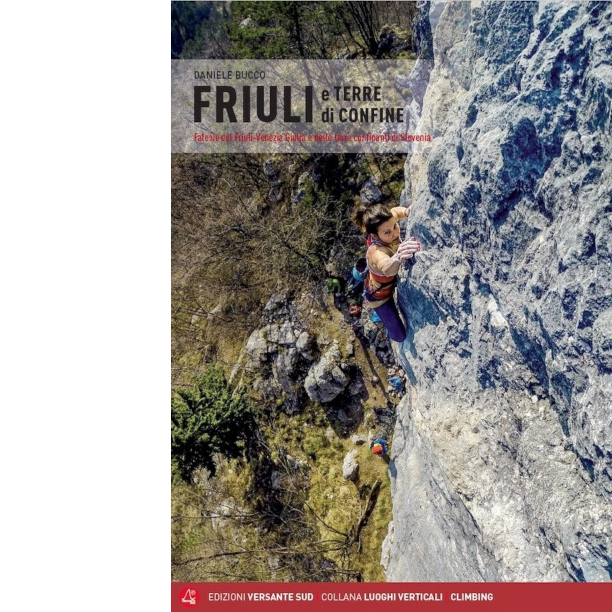 Versante Sud FRIULI E TERRE DI CONFINE