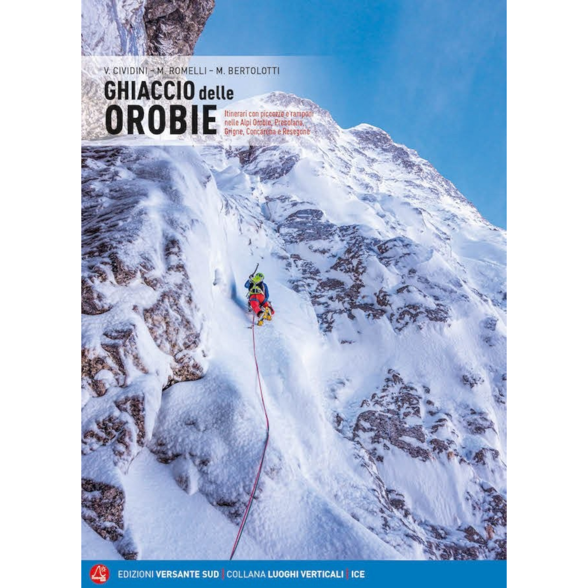 Versante Sud GHIACCIO DELLE OROBIE