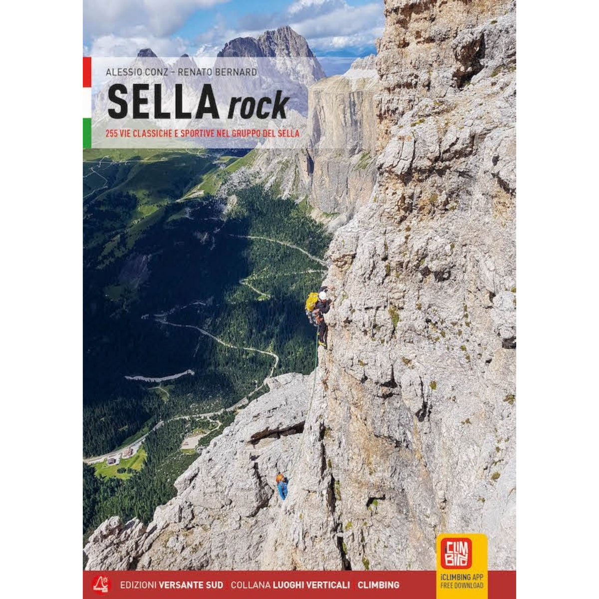 Versante Sud SELLA ROCK - ITA - 256 Vie classiche e sportive nel gruppo del Sella