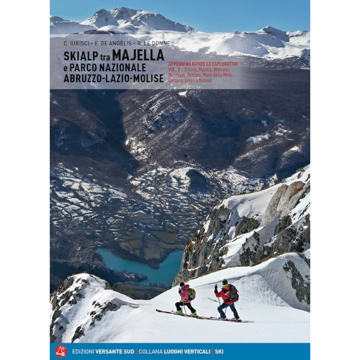 Versante Sud SKIALP TRA MAJELLA E PARCO NAZIONALE ABRUZZO - LAZIO - MOLISE