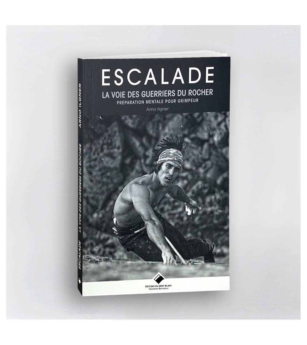 Escalade – La voie des guerriers du rocher