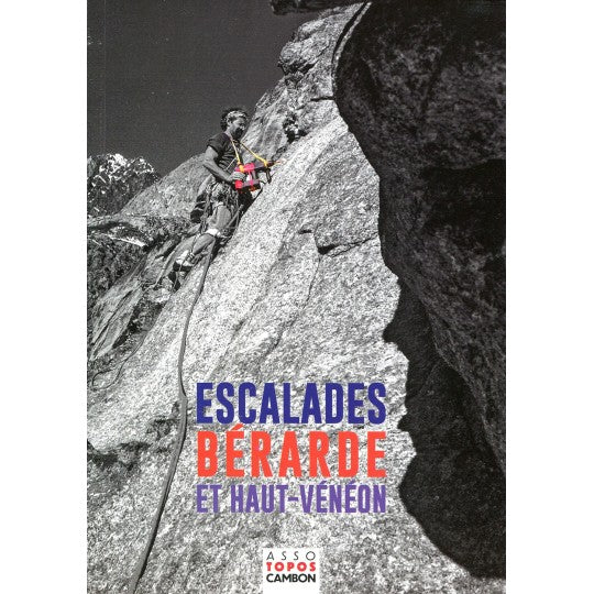 Topo escalade La Bérarde et Haut Vénéon – édition 2022, Topos Cambon