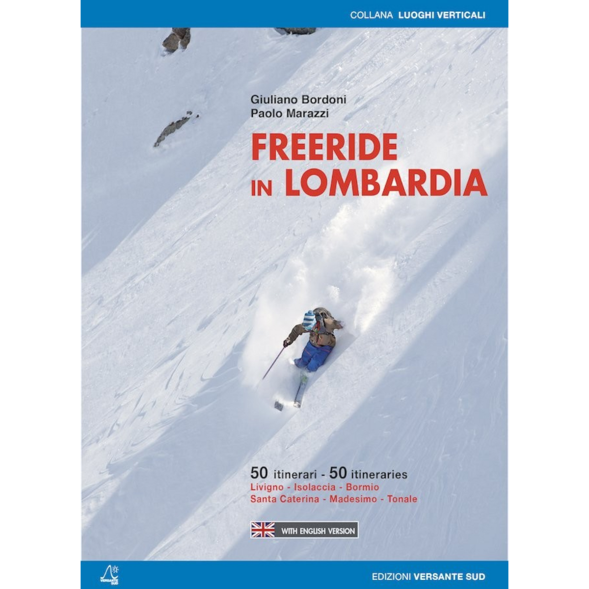 Versante Sud FREERIDE IN LOMBARDIA