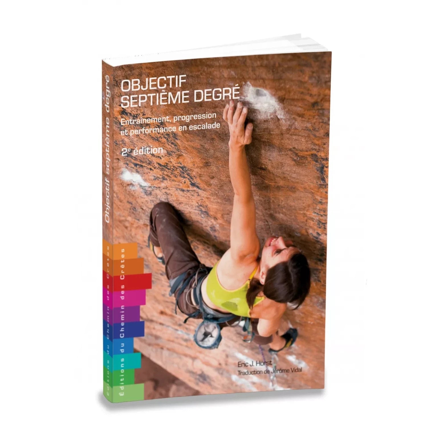 Livre Objectif Septième Degré, guide d'entraînement, de progression et de performance en escalade.