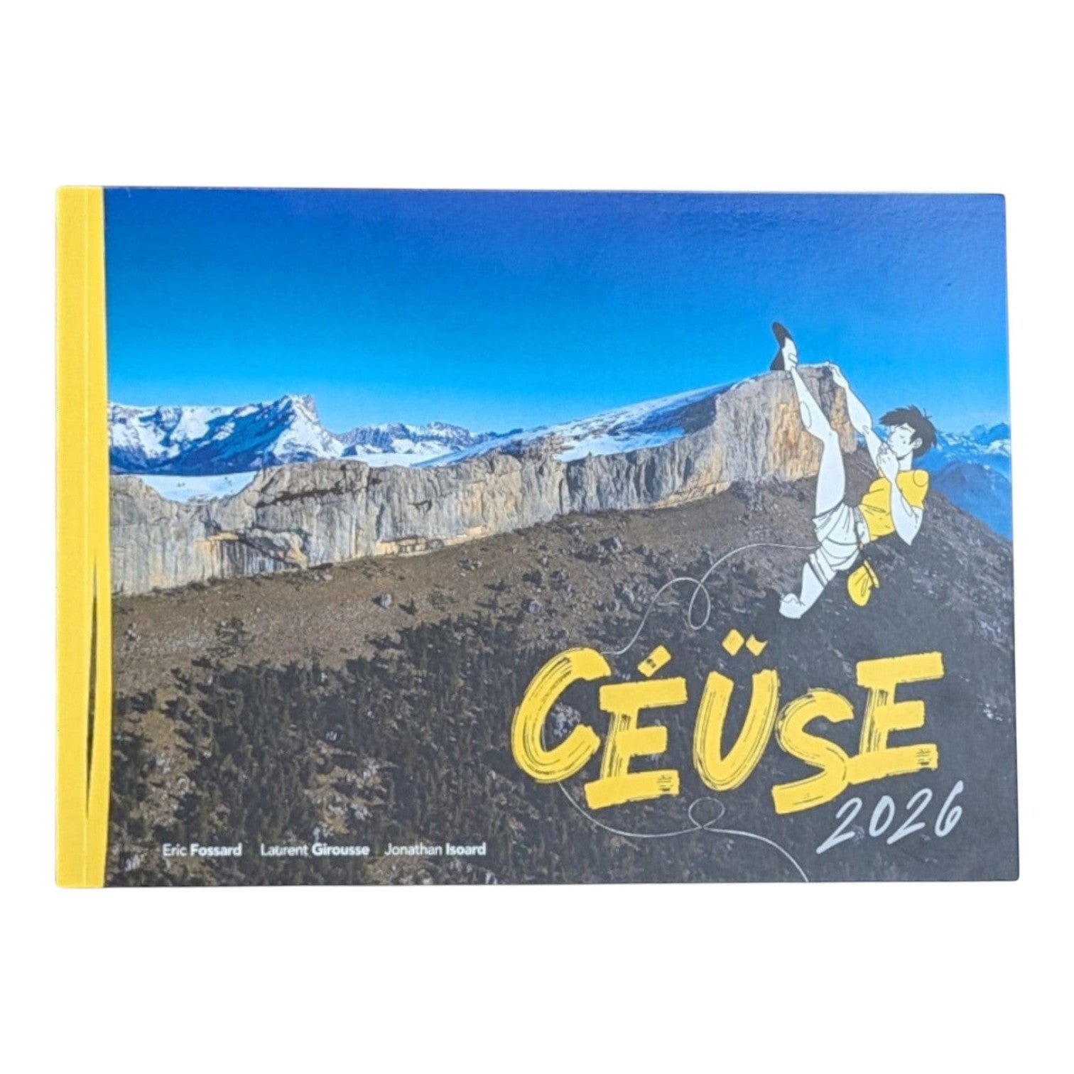 Couverture du topo Céüse – édition 2026, Eric Fossard, Laurent Girousse et Jonathan Isoard